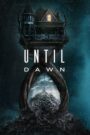 Until Dawn (2025) AMZN WEB-DL [Hindi + English] 4K 2160p 1080p 720p 480p DDP5.1 x265 HEVC HDR AAC ESubs