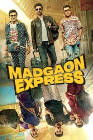Madgaon Express (2024) Hindi AMZN WEB-DL 1080p 720p 480p DDP5.1 x265 HEVC AAC ESubs