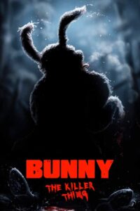 [18+] Bunny the Killer Thing (2015) BluRay Dual Audio [Hindi ORG. + English] Full Movie 480p [300MB] | 720p [900MB] | 1080p [1.8GB]