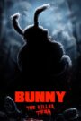 [18+] Bunny the Killer Thing (2015) BluRay Dual Audio [Hindi ORG. + English] Full Movie 480p [300MB] | 720p [900MB] | 1080p [1.8GB]
