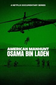 American Manhunt: Osama bin Laden (2025) S01 NF WEB-DL [Hindi + English] 4K 2160p 1080p 720p & 480p DDP5.1 x265 HEVC AAC ESubs