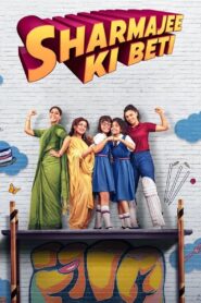 Sharmajee Ki Beti (2023) Hindi AMZN WEB-DL 4K 2160p 1080p 720p 480p DDP5.1 x265 HEVC AAC ESubs