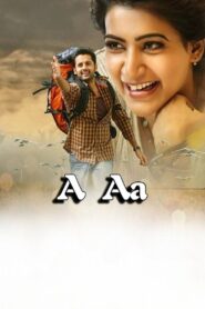 A Aa (2016) Telugu Zee5 WEB-DL 1080p 720p 576p 480p x264 AAC2.0 ESubs