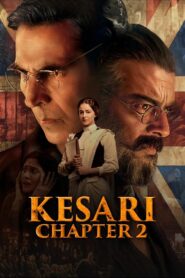Kesari Chapter 2 (2025) Hindi JHS WEB-DL 4K 2160p 1080p 720p 480p DDP5.1 x265 HEVC DV HDR AAC ESubs