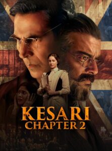 Kesari Chapter 2 (2025) Hindi JHS WEB-DL 4K 2160p 1080p 720p 480p DDP5.1 x265 HEVC DV HDR AAC ESubs