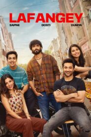 Lafangey – Sapne, Dosti, Duniya (2025) S01 Hindi AMZN WEB-DL 4K 2160p 1080p 720p DDP5.1 x265 DS4K HEVC AAC ESubs