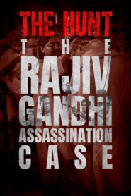 The Hunt: The Rajiv Gandhi Assassination Case (2025) S01 [Hindi+Multi] SONY LIV WEB-DL 4K UHD 2160p 1080p 720p 480p DDP5.1 x265 HEVC AAC ESubs