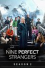 Nine Perfect Strangers (2025) S02 [Hindi+English] AMZN WEB-DL 4K UHD 2160p 1080p 720p 480p DDP5.1 x265 DV HDR AAC ESubs